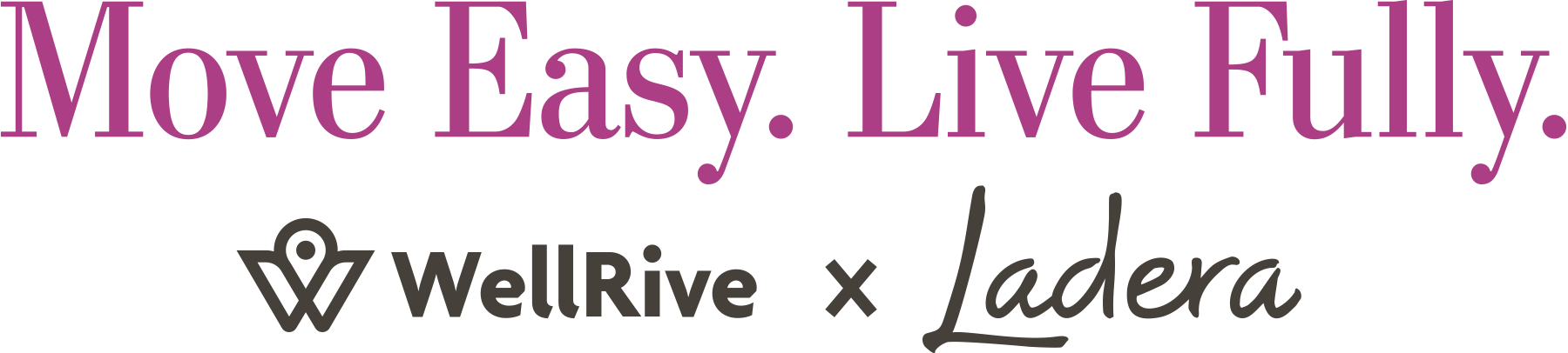 Move Easy Live Fully_WellRive x Ladera_Logo RGB